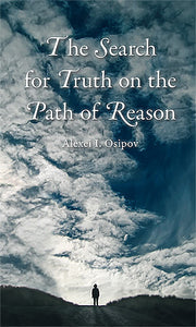The Search for Truth on the Path of Reason